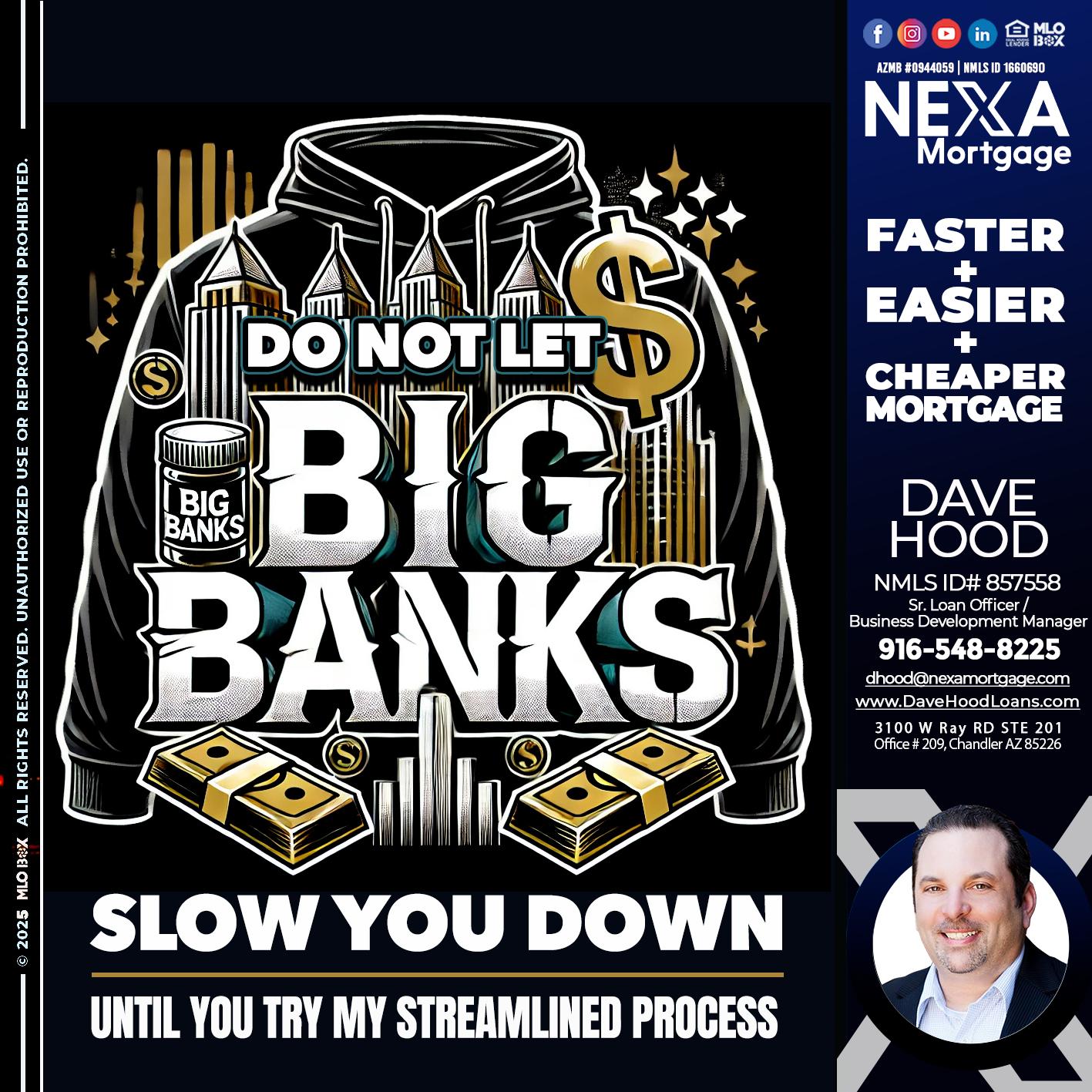 BIG BANKS - Dave Hood -Sr. Loan Officer / Business Development Manager