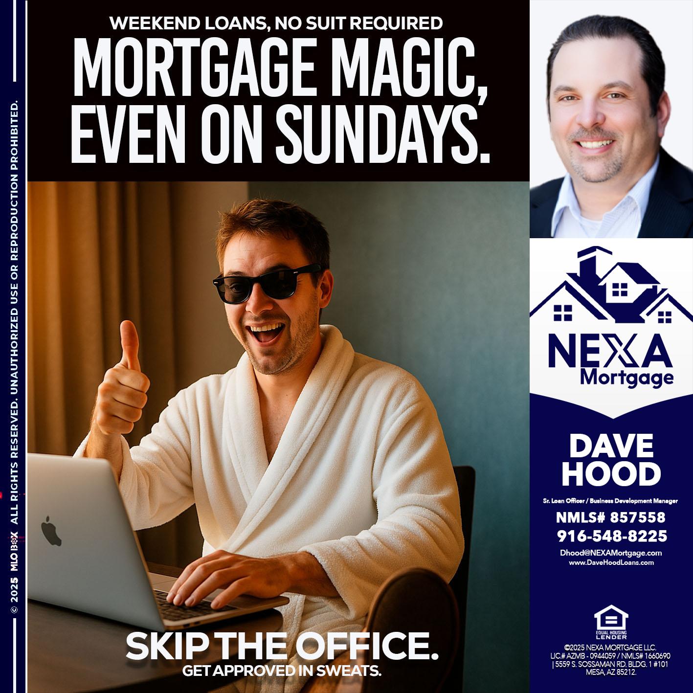 MORTGAGE MAGICS - Dave Hood -Sr. Loan Officer / Business Development Manager