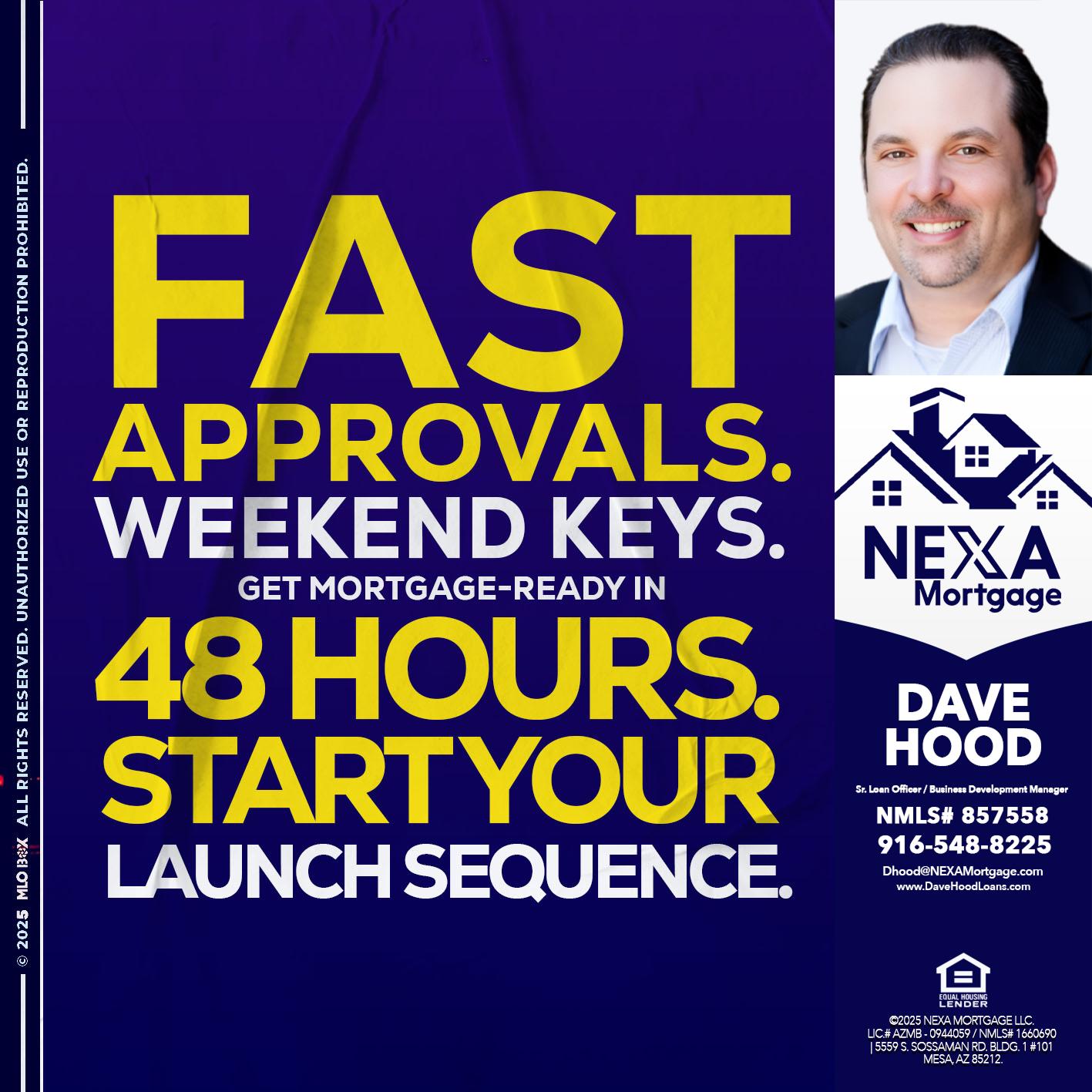 FAST APPROVALS - Dave Hood -Sr. Loan Officer / Business Development Manager