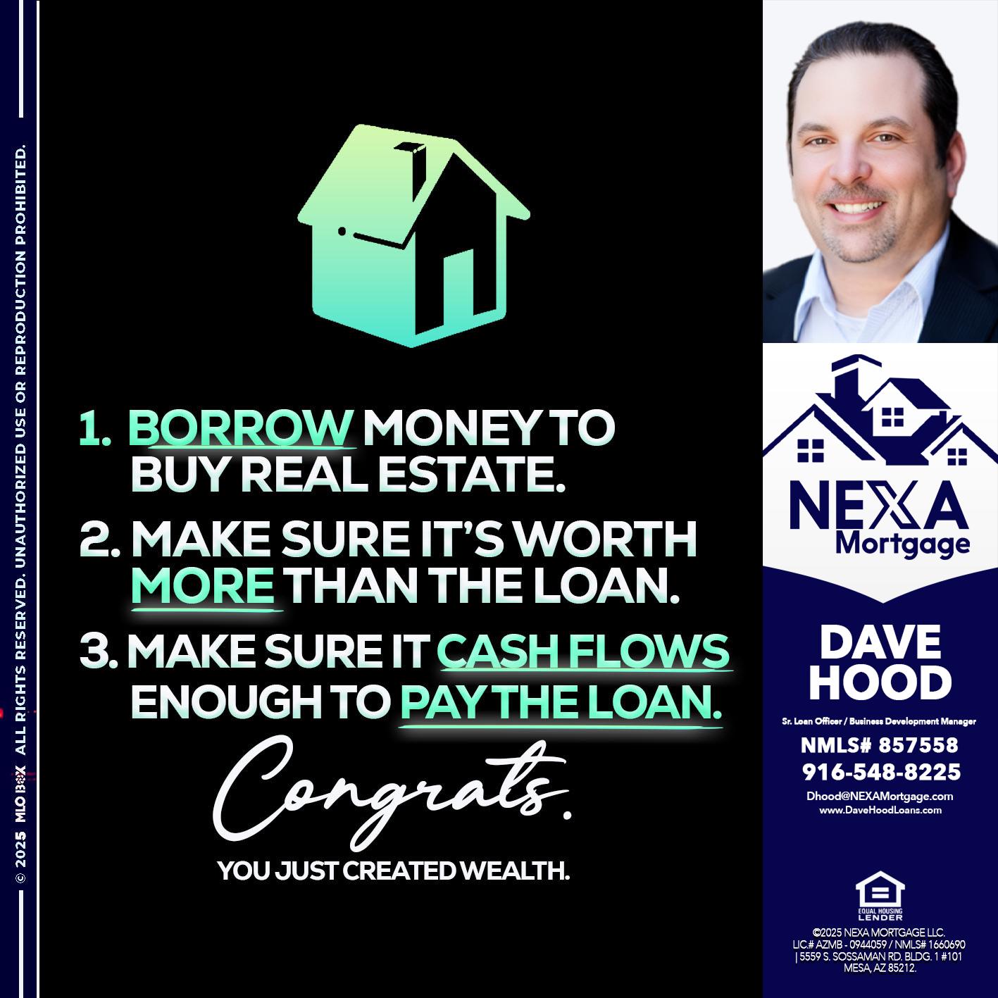 BORROW MONEY - Dave Hood -Sr. Loan Officer / Business Development Manager