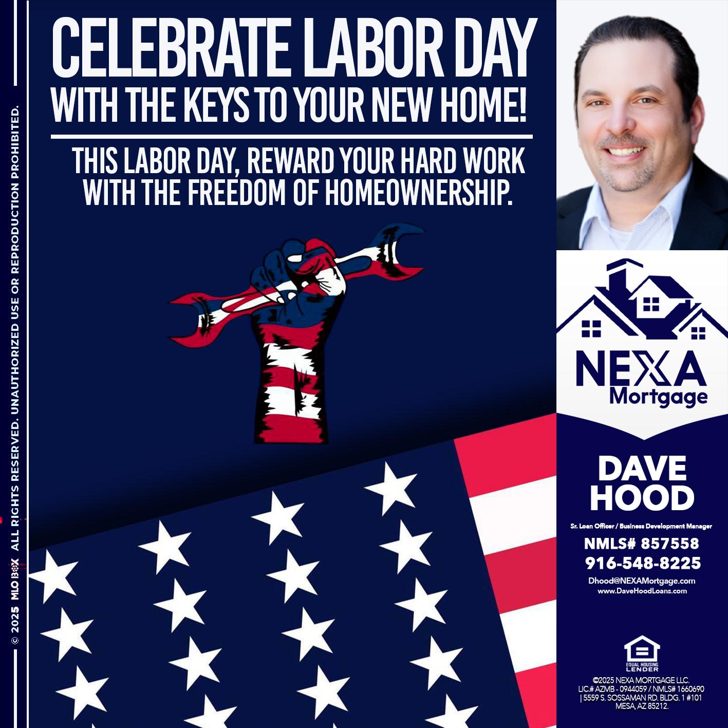 CELEBRATE LABOR DAY - Dave Hood -Sr. Loan Officer / Business Development Manager