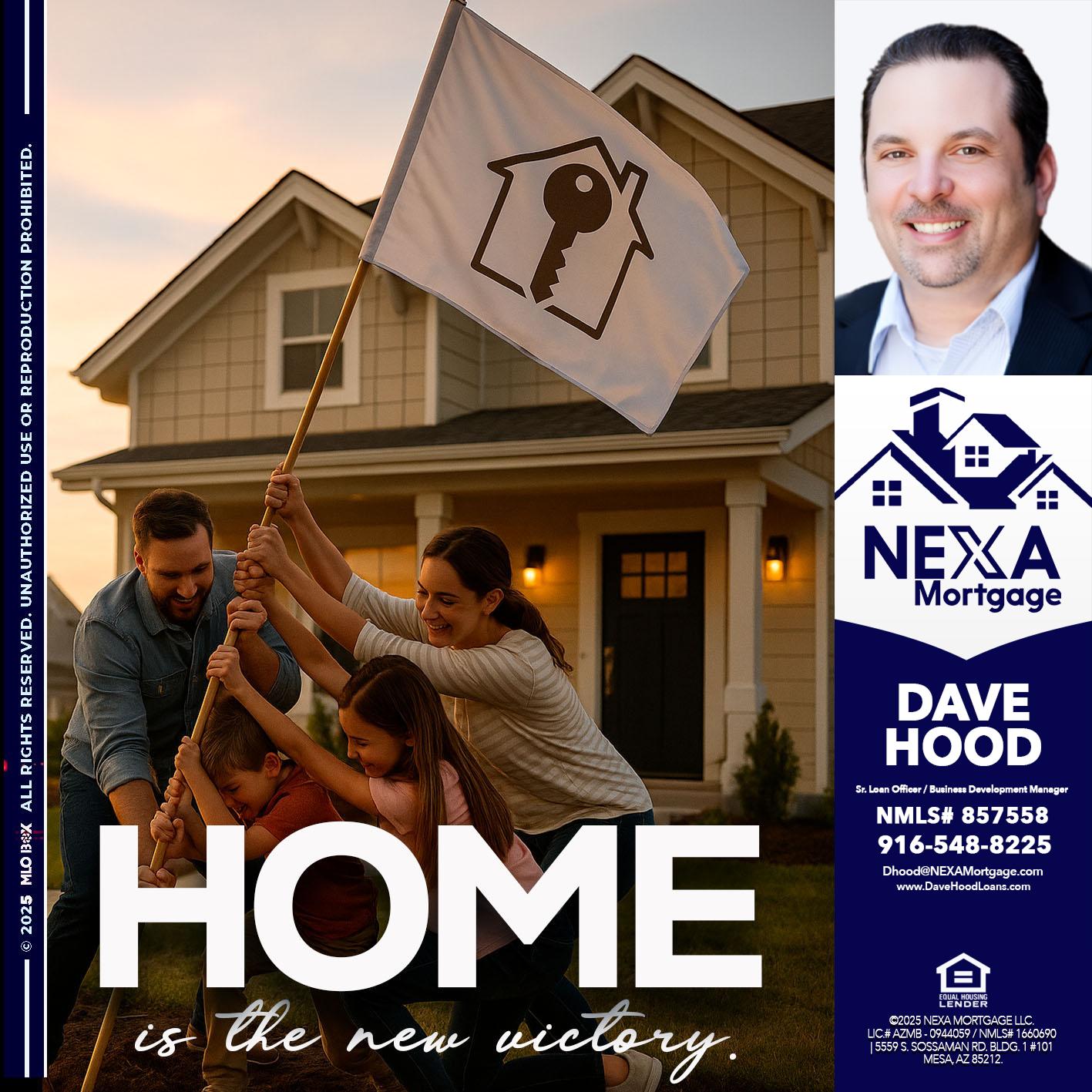 HOME IS - Dave Hood -Sr. Loan Officer / Business Development Manager