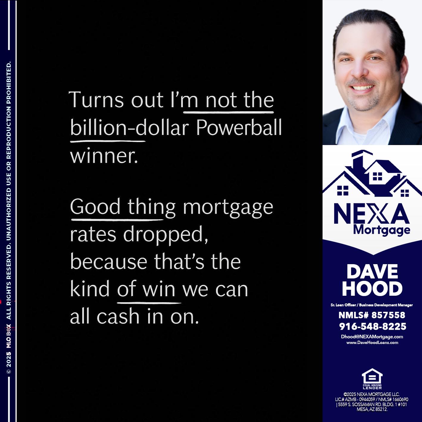 TURNS OUT - Dave Hood -Sr. Loan Officer / Business Development Manager