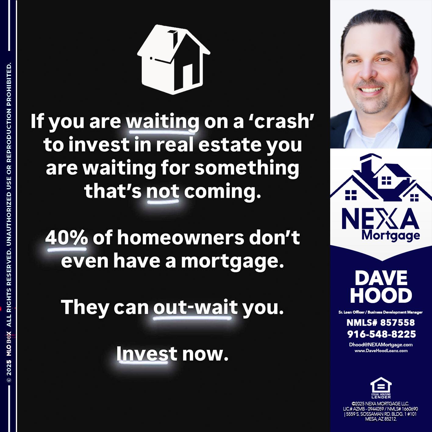 IF YOU ARE WAITING - Dave Hood -Sr. Loan Officer / Business Development Manager
