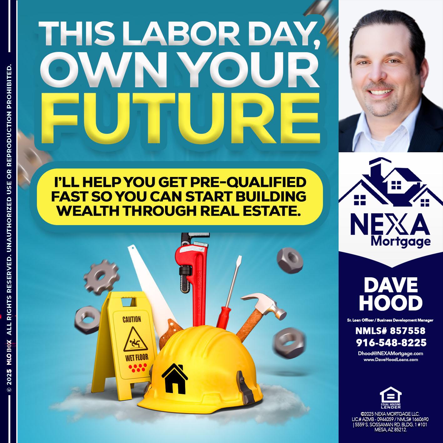 LABOR DAY - Dave Hood -Sr. Loan Officer / Business Development Manager