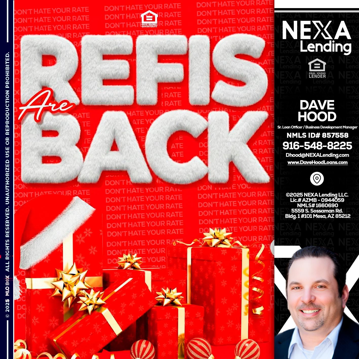 refis are back - Dave Hood -Sr. Loan Officer / Business Development Manager